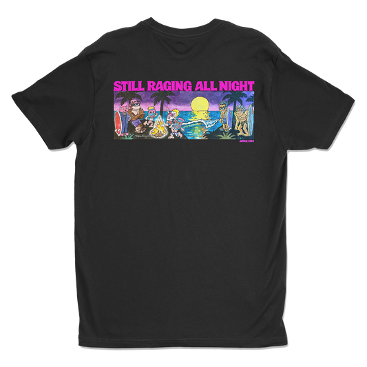 Still Raging All Night Tee