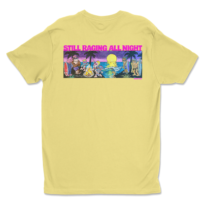 Still Raging All Night Tee