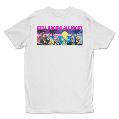 Still Raging All Night Tee