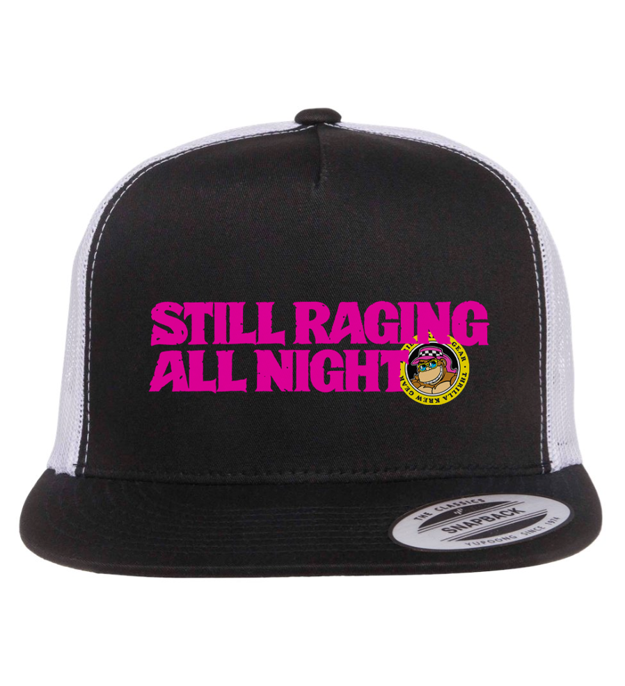 Still Raging All Night Trucker Hat